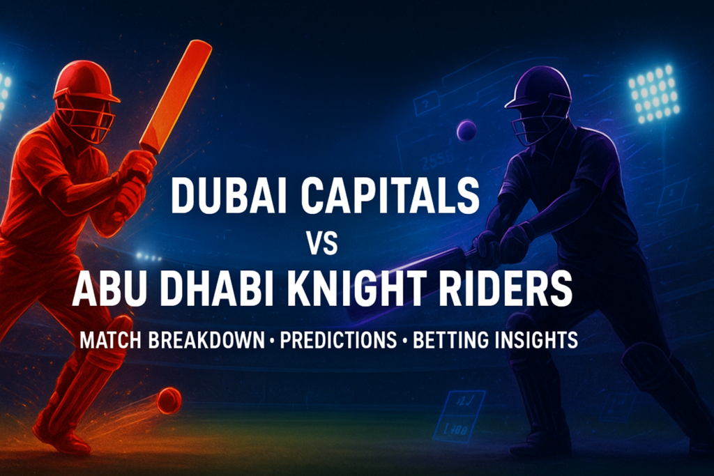 Dubai Capitals vs Abu Dhabi Knight Riders